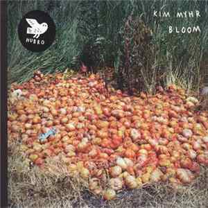 Kim Myhr - Bloom Mp3