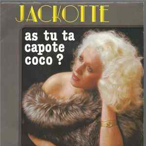 Jackotte - As Tu Ta Capote Coco ? Mp3