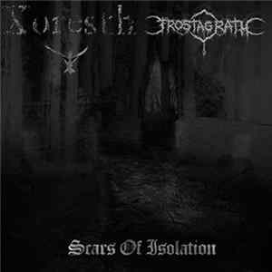 Xoresth / Frostagrath - Scars Of Isolation Mp3