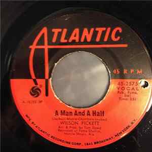 Wilson Pickett - A Man And A Half / People Make The World (What It Is) Mp3