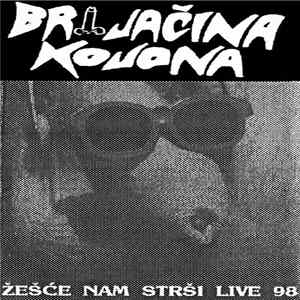 Brijačina Kojona - Žešće Nam Strši • Live 98 Mp3