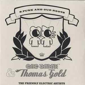 Eric Smax & Thomas Gold - S_Punk And Our Roots Mp3