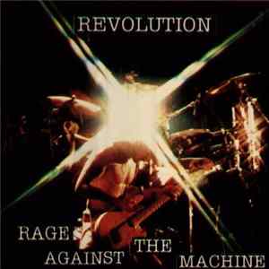 Rage Against The Machine - Revolution Mp3