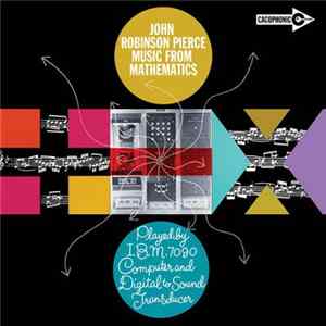 John Robinson Pierce - Music From Mathematics Mp3
