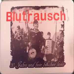 Blutrausch - 20 Jahre Und Kein Bißchen Leiser Mp3