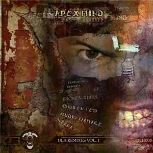 Apex Mind - DLH Remixes Vol. 1 Mp3