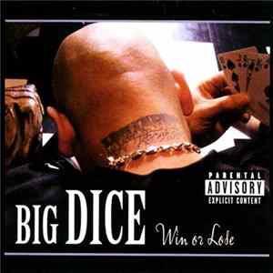 Big Dice - Win Or Lose Mp3
