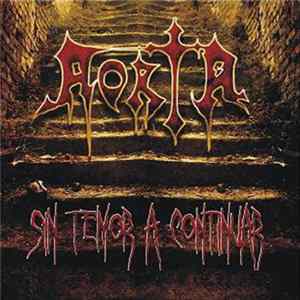 Aorta - Sin Temor A Continuar Mp3