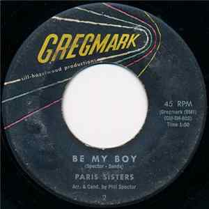 The Paris Sisters - Be My Boy / I'll Be Crying Tomorrow Mp3