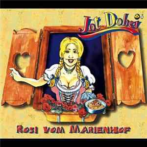 Jot Dobei - Rosi Vom Marienhof Mp3