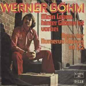Werner Böhm - Mein Leben Hinter Gittern Ist Vorbei Mp3