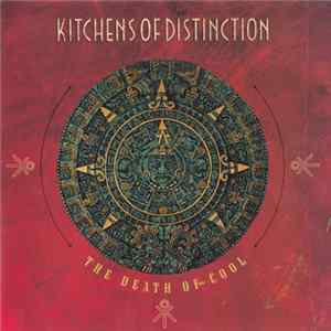 Kitchens Of Distinction - The Death Of Cool Mp3