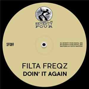 Filta Freqz - Doin' It Again Mp3
