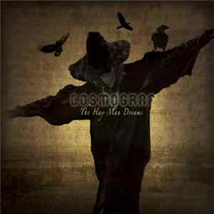 Cosmograf - The Hay-Man Dreams Mp3