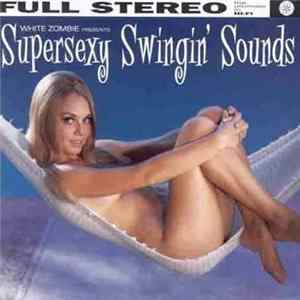 White Zombie - Supersexy Swingin' Sounds Mp3