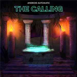 Android Automatic - The Calling Mp3
