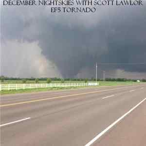 December Nightskies With Scott Lawlor - EF5 Tornado Mp3