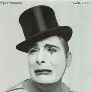 Filippo Moscatello - Pagliaccio EP Mp3
