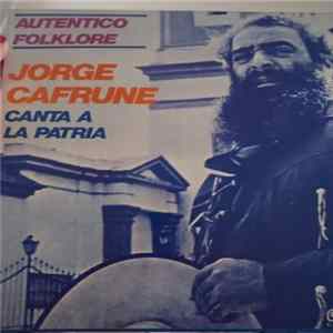 Jorge Cafrune - Canta A La Patria Mp3