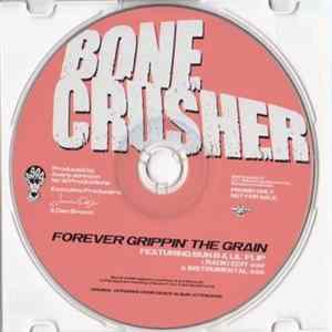 Bone Crusher Featuring Bun B & Lil' Flip - Forever Grippin' The Grain Mp3
