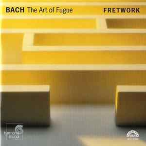 Bach, Fretwork - The Art Of Fugue Mp3