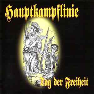 Hauptkampflinie - Tag Der Freiheit Mp3