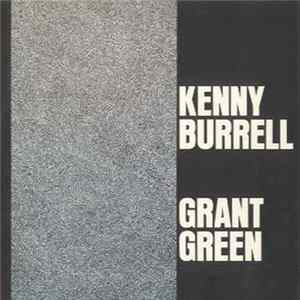 Kenny Burrell & Grant Green - Kenny Burrell And Grant Green Mp3