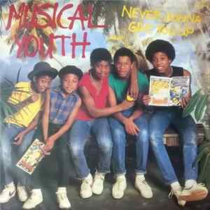 Musical Youth - Never Gonna Give You Up Mp3