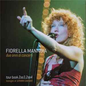 Fiorella Mannoia - Due Anni di Concerti Mp3