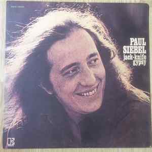 Paul Siebel - Jack-Knife Gypsy Mp3