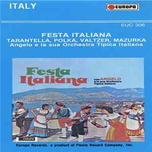 Angelo E La Sua Orchestra Tipica Italiana - Festa Italiana Mp3