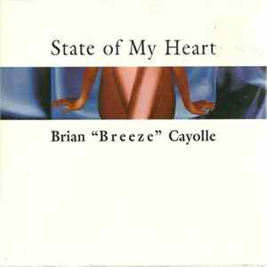 Brian "Breeze" Cayolle - State of My Heart Mp3