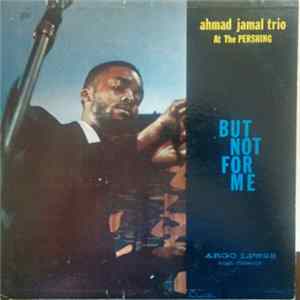 Ahmad Jamal Trio - But Not For Me Mp3