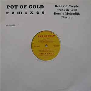 Chestnut - Pot Of Gold Remixes Mp3