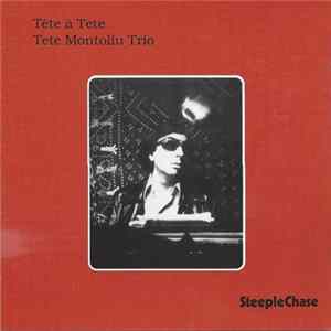 Tete Montoliu Trio - Tête À Tete Mp3