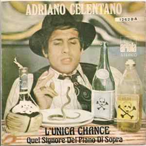 Adriano Celentano - L'Unica Chance Mp3
