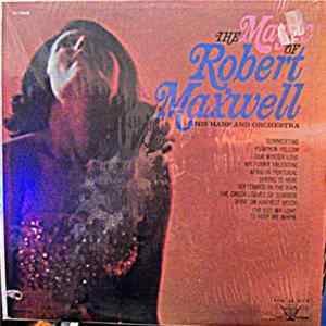 Robert Maxwell, His Harp And Orchestra - The Magic Of Robert Maxwell, His Harp And Orchestra Mp3