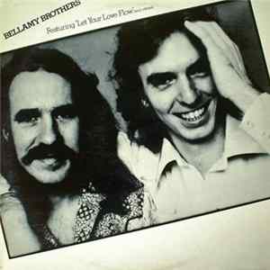 Bellamy Brothers - Featuring "Let Your Love Flow" (And Others) Mp3