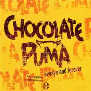Chocolate Puma - Always And Forever Mp3