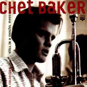 Chet Baker - Still In A Soulful Mood Mp3