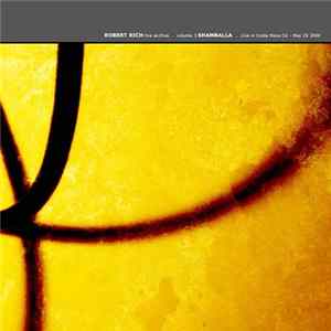 Robert Rich - Live Archive Volume 3 - Shamballa: Live In Costa Mesa CA, May 20 2000 Mp3