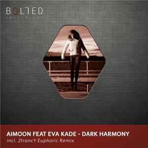 Aimoon Feat Eva Kade - Dark Harmony Mp3