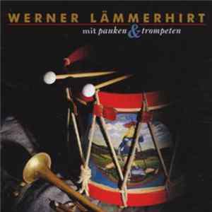 Werner Lämmerhirt - Mit Pauken & Trompeten Mp3