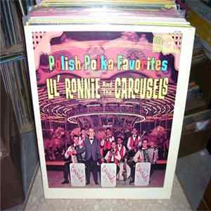Lil' Ronnie And The Carousels - Polish Polka Favorites Mp3