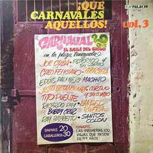 Various - ¡Qué Carnavales Aquellos! Vol. 3 Mp3