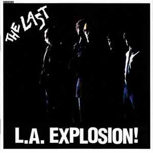 The Last - L.A. Explosion! Mp3