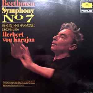 Beethoven, Berlin Philharmonic Orchestra, Herbert von Karajan - Symphony No. 7 In A Major, Op. 92 Mp3