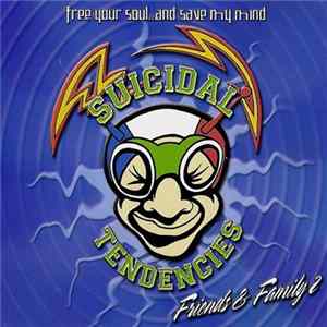 Suicidal Tendencies - Friends & Family 2 Mp3