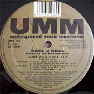 Reel 2 Real Featuring The Mad Stuntman - Can You Feel It? Mp3