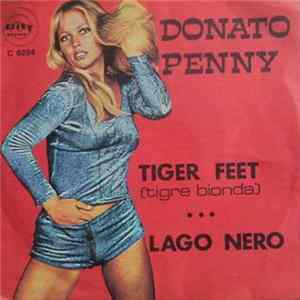 Donato Penny - Tiger Feet (Tigre Bionda) / Lago Nero Mp3